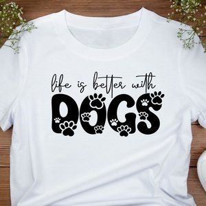 Life is better with Dogs